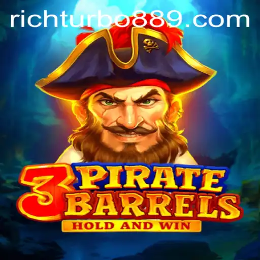Explore the Thrills of 3PirateBarrels: Unleash the Adventure with Rich Turbo 88