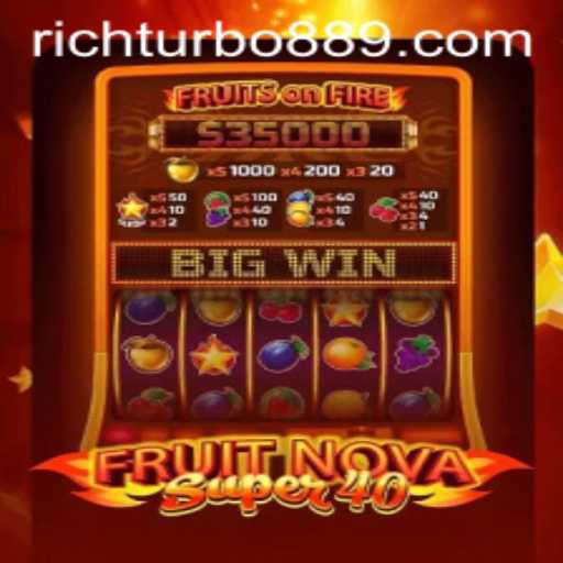 Exploring the Thrills of FruitNovaSuper40: A Journey Through Classic Slots with Rich Turbo 88