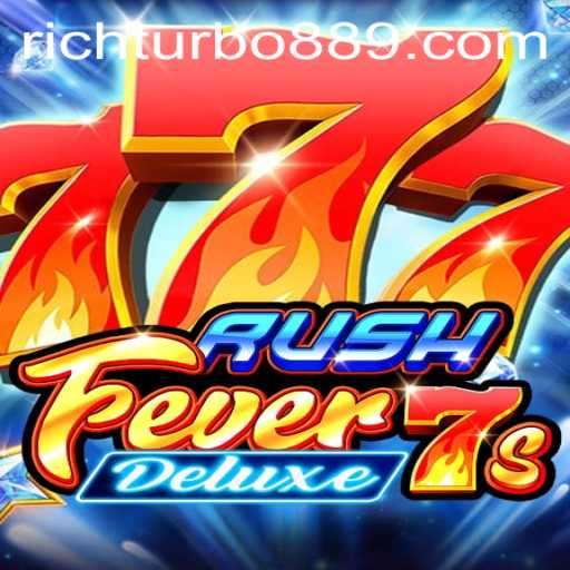 RushFever7sDeluxe: A Thrilling Journey into the World of Rich Turbo 88