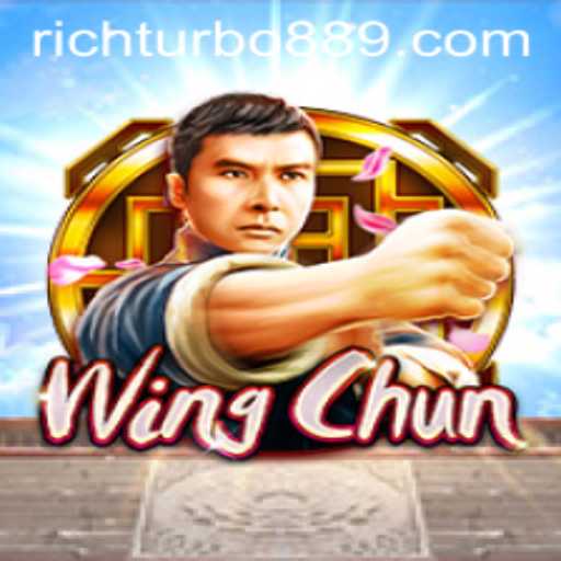 Exploring the Thrills of WingChun: A New Gaming Sensation Inspired by Rich Turbo 88
